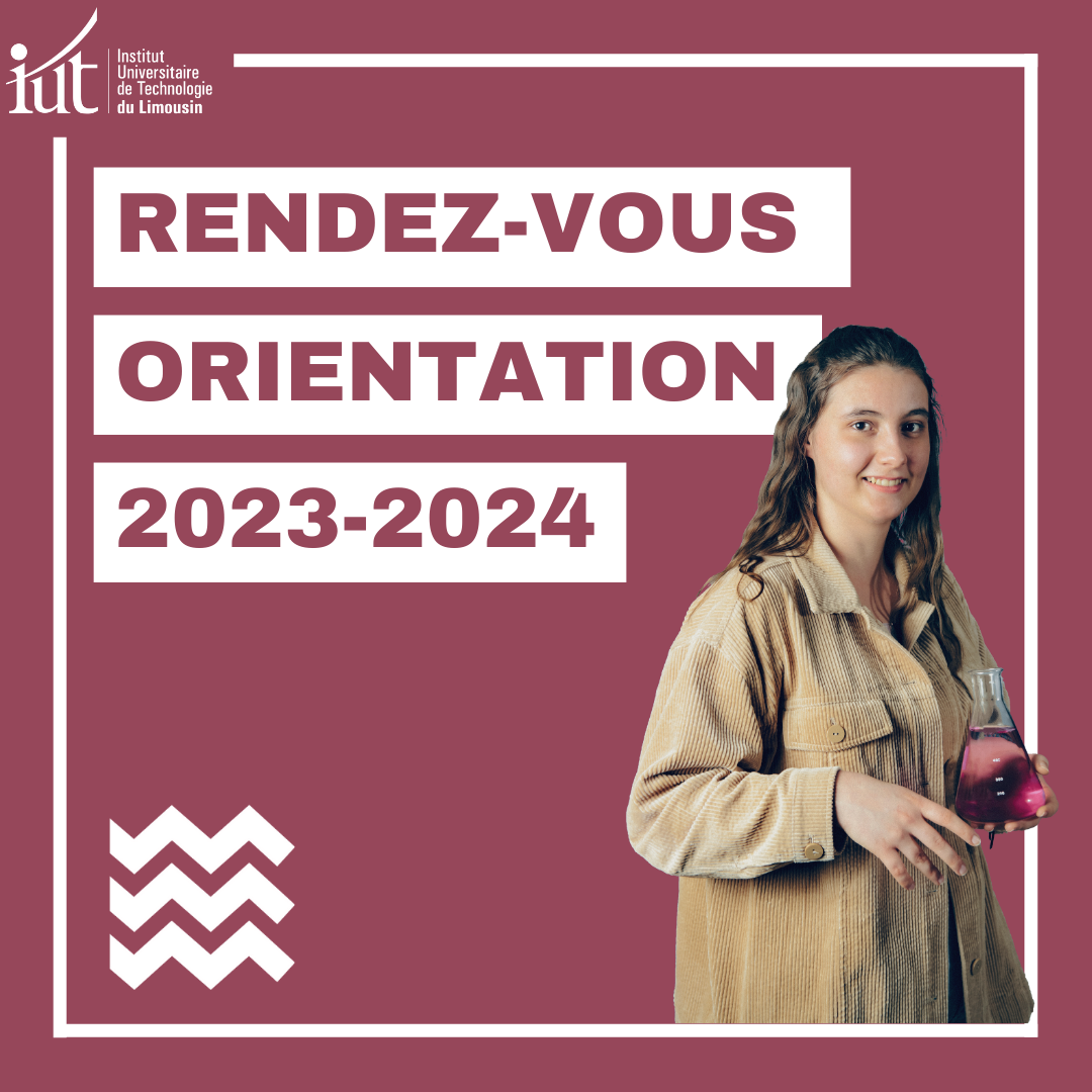 ORIENTATION : Venez Rencontrer L'IUT Du Limousin ! - Iut